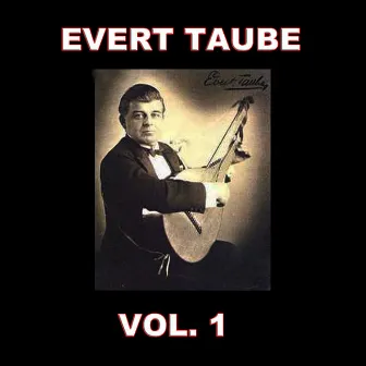 Evert Taube, Vol. 1 by Evert Taube