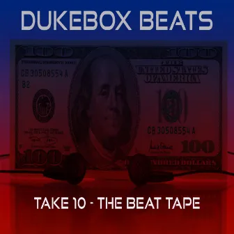 Take 10 - The Beat Tape by Dukebox Beats