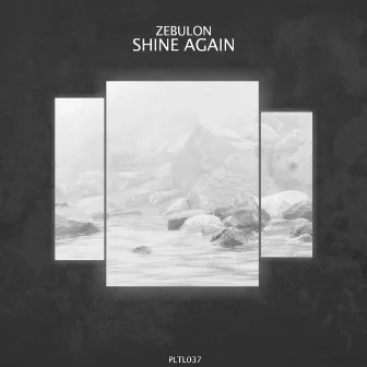 Shine Again by Zebulon