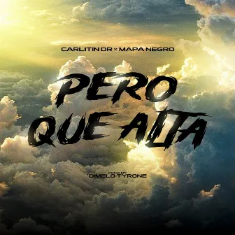 Pero Que Alta by Carlitin DR