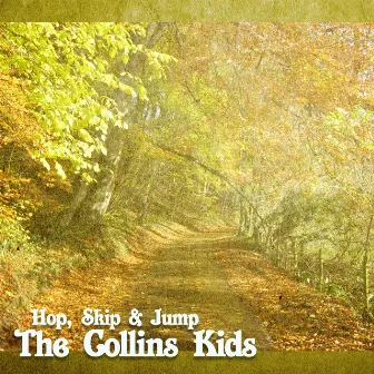 Hop, Skip & Jump by The Collins Kids