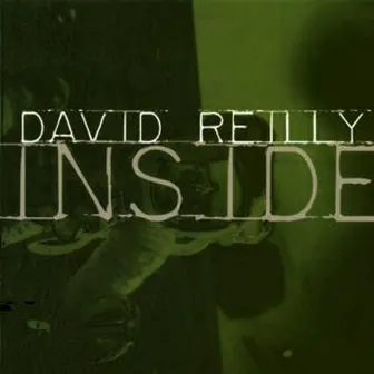 Inside by David Reilly