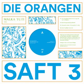 Saft 3 by Die Orangen