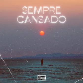 Sempre Cansado by Mxrtie