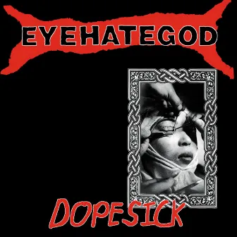 Dopesick by Eyehategod