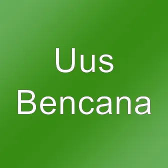 Bencana by Uus