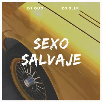 Sexo Salvaje by DJ OuDi