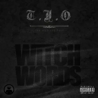 Witch Words by T.I.O. the Inspired Ones