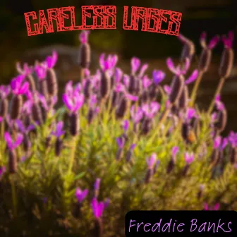 Careless Urges by Freddie Banks