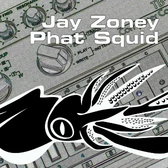 Phat Squid by Jay Zoney