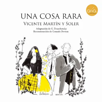 Una Cosa Rara by Vicente Martín Y Soler