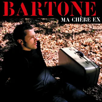 Ma Chère Ex (Radio Edit) by Bartone