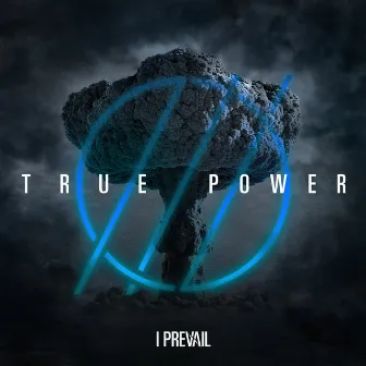 TRUE POWER by I Prevail