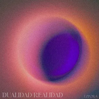 Dualidad/Realidad by Ezpora