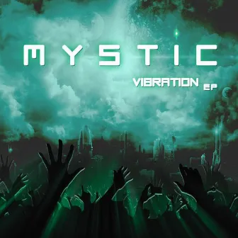 Vibration Ep by Mystic