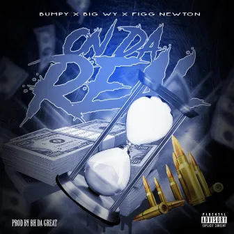 On Da Real by Bumpy Barz