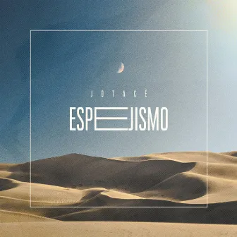 Espejismo by Jotacé