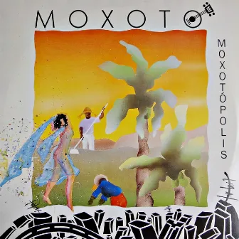 Moxotópolis by Banda Moxotó