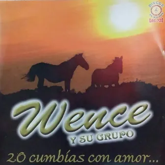 20 Cumbias Con Amor by Wence Y Su Grupo