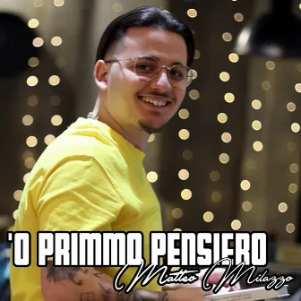 'O primmo pensiero by Matteo Milazzo