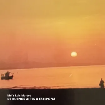 De Buenos Aires a Estepona by MEL'S Luis Martos