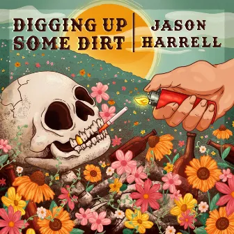 Digging Up Some Dirt by Jason Harrell