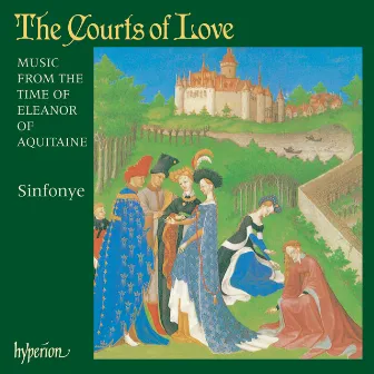 The Courts of Love: Music from the Time of Eleanor of Aquitaine by Gace Brulé