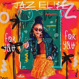 For You by Jaz Elise