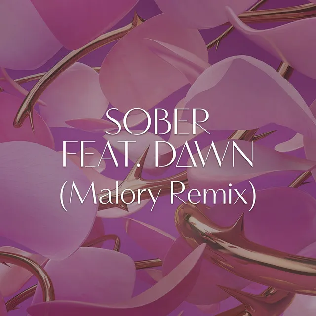 Sober (feat. Dawn Richard) - Malory Remix