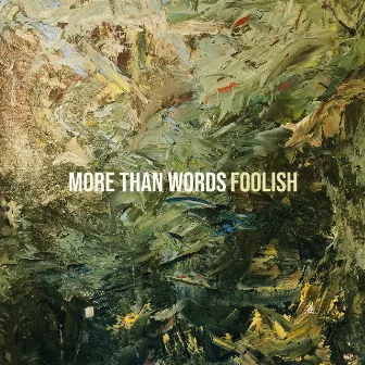 More Than Words by Foolish