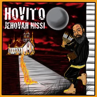 Hovito by Jehovah Nissi