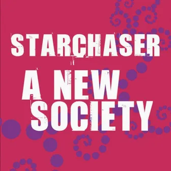 A New Society by Starchaser