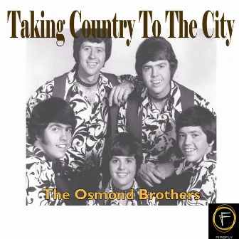 Taking Country To The City by The Osmond Brothers