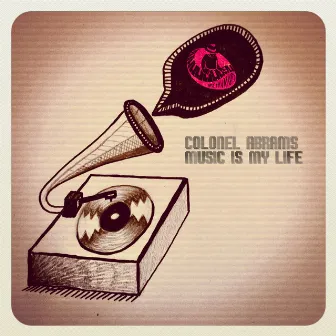 Music Is My Life by Colonel Abrams