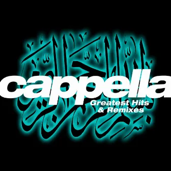 Greatests Hits & Remixes by Cappella