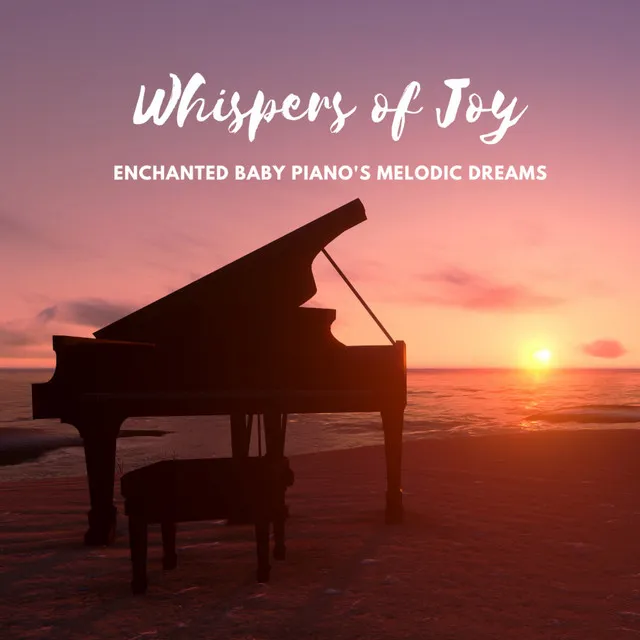 Whispers of Joy: Enchanted Baby Piano's Melodic Dreams