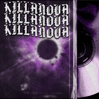 KILLANOVA by GUNSLDE