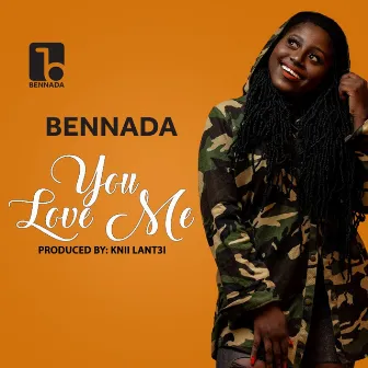 You Love Me by Bennada