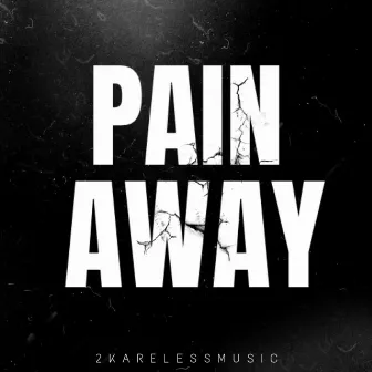 Pain Away by Lil Reezy