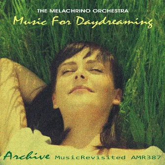 Music for Daydreaming by The Melachrino Orchestra