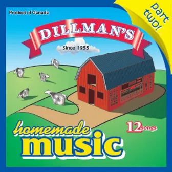 Dillman's Homemade Music, Part Two by Ian Cross