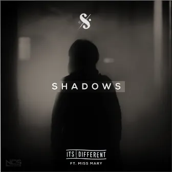 Shadows by It's Different