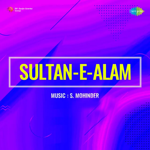 Sultan-E-Alam (Original Motion Picture Soundtrack)