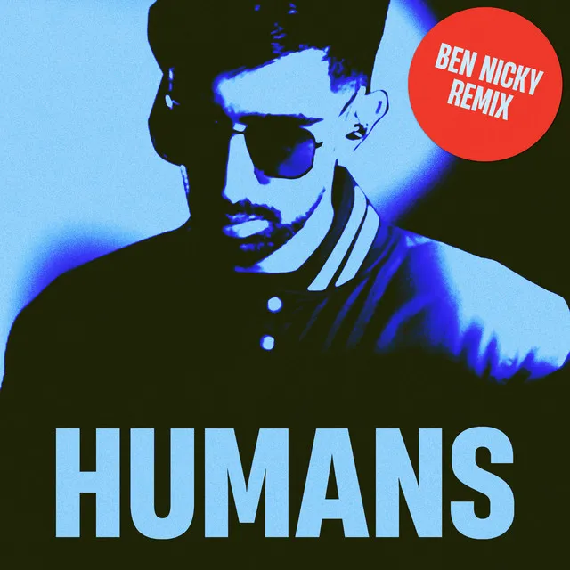 Humans - Ben Nicky Remix