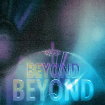 Beyond by oYYo