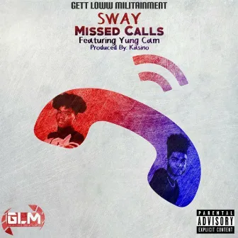 Missed Calls by Sway