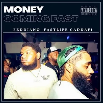 MONEY COMING FAST by Feddiano