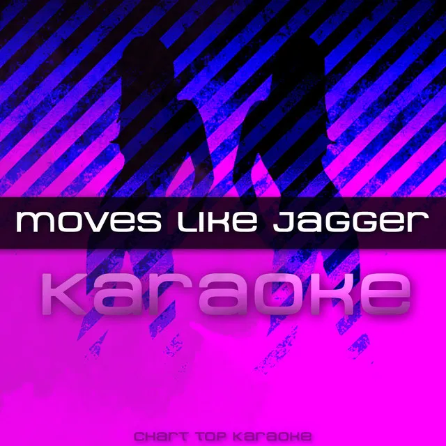 Moves Like Jagger