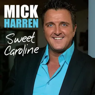 Sweet Caroline by Mick Harren