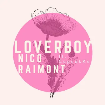 Loverboy by Nico Raimont